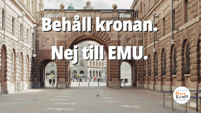 Texten 'Behåll kronan. Nej till EMU' framför Sveriges riksdag